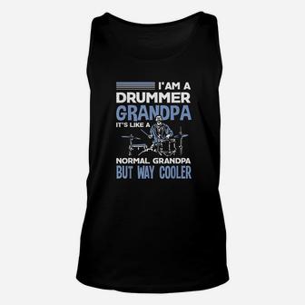 Funny Drummer Grandpa Like A Normal Grandpa Only Cooler Gift Unisex Tank Top | Crazezy AU