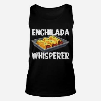 Funny Enchilada Whisperer Design For Cinco De Mayo Unisex Tank Top | Crazezy CA
