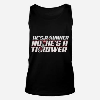 Funny Hes A Runner No He Is A Thrower Unisex Tank Top - Monsterry UK