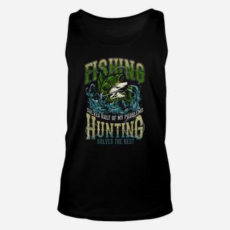 Funny Hunting Fishermen Hunt Hobby Gift Hunter Fishing Unisex Tank Top | Crazezy CA