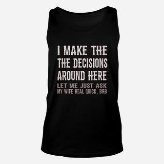 Funny Husband Quote Let Me Ask My Wife Gift Unisex Tank Top | Crazezy