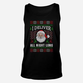 Funny I Deliver All Night Long Santa Gift Ugly Christmas Unisex Tank Top | Crazezy