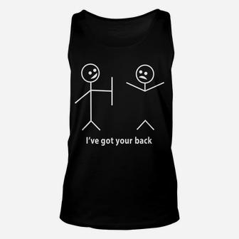 Funny I Got Your Back Friendship Sarcastic Tee Unisex Tank Top | Crazezy CA