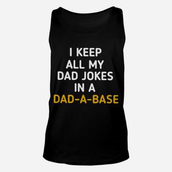 Funny I Keep All My In A Dad A Base Unisex Tank Top - Monsterry UK