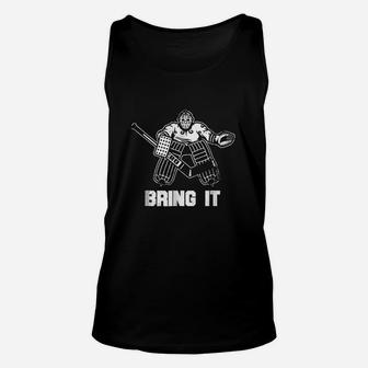 Funny Ice Hockey Player Gift Goalie Apparel Graphic Unisex Tank Top | Crazezy AU