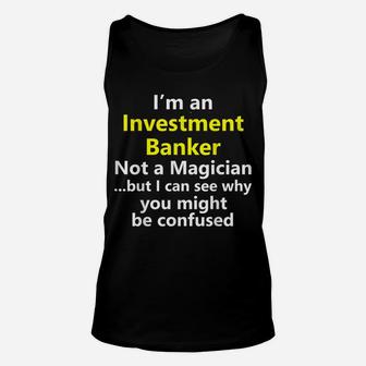 Funny Investment Analyst Job Career Banker Bank Firm Career Unisex Tank Top | Crazezy