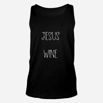 Funny Jesus Drank Wine Unisex Tank Top | Crazezy