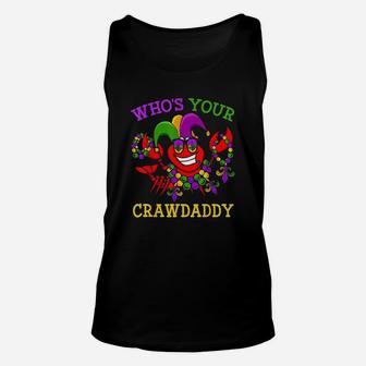 Funny Mardi Gras Who Your Crawfish Daddy Unisex Tank Top | Crazezy