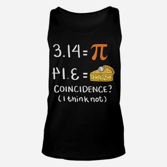 Funny Mathematics Humor Pi Day Joke Math Teacher Gift Unisex Tank Top | Crazezy AU