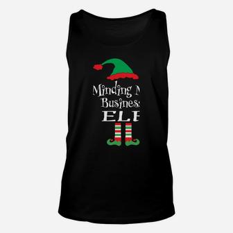 Funny Minding My Business Elf Tee Family Matching Xmas Group Unisex Tank Top | Crazezy DE