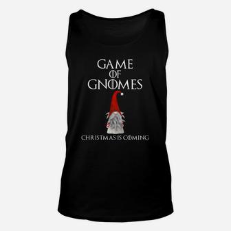 Funny Parody Game Of Gnomes Christmas Is Coming Sweatshirt Unisex Tank Top | Crazezy