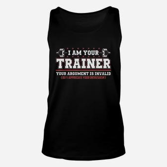 Funny Personal Trainer I Am Your Trainer Unisex Tank Top | Crazezy