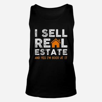 Funny Realtor Agent Gift I Sell Real Estate Unisex Tank Top | Crazezy DE
