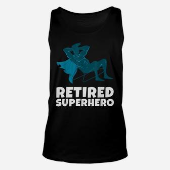 Funny Retired Superhero Retirement Legend Tee Unisex Tank Top | Crazezy CA