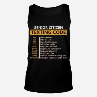 Funny Senior Citizen's Texting Code Design Gift For Grandpa Unisex Tank Top | Crazezy UK