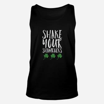 Funny St Patricks Day Shake Your Shamrocks Cute Fun Unisex Tank Top | Crazezy CA