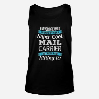 Funny Super Cool Mail Carrier Unisex Tank Top - Thegiftio UK