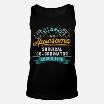 Funny Surgical Co-Ordinator Shirt Awesome Job Occupation Unisex Tank Top | Crazezy CA