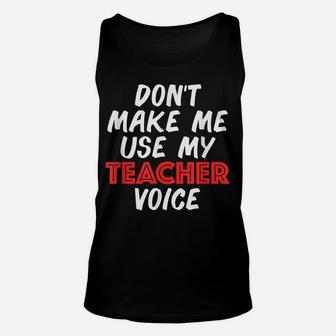Funny Teacher Voice Teach Teachers Gifts Math Love History Unisex Tank Top | Crazezy UK