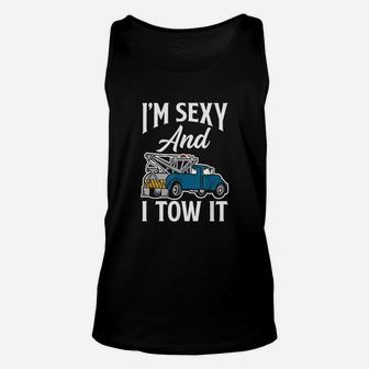 Funny Tow Truck Operator Tow Truck Driver Saying Gift Unisex Tank Top | Crazezy