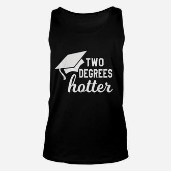 Funny Two Degrees Hotter Graduation Cap Diploma Graphic Unisex Tank Top | Crazezy