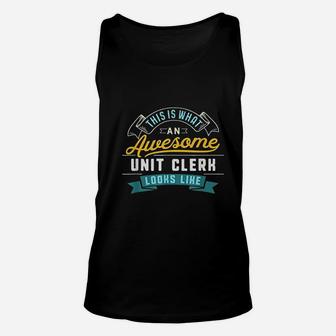 Funny Unit Clerk Awesome Job Occupation Graduation Unisex Tank Top - Seseable