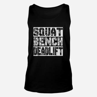 Funny Workout Squat Bench Deadlift Gym Unisex Tank Top | Crazezy