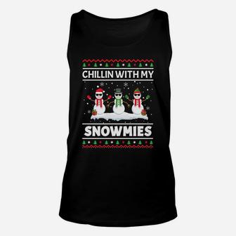 Funny Xmas Chillin With My Snowmies Christmas Ugly Sweatshirt Unisex Tank Top | Crazezy DE