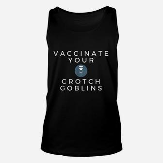 Funny Your Crotch Goblins Pro Doctor Nurse Unisex Tank Top | Crazezy