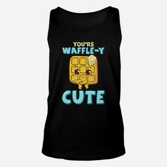 Funny You're Waffle-Y Cute Adorable Waffle Breakfast Pun Unisex Tank Top | Crazezy