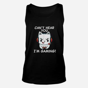 Gamer Cat With Headphones Cant Hear You Im Gaming Unisex Tank Top | Crazezy