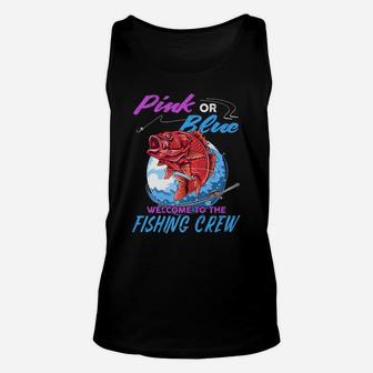 Gender Reveal Fishing Family Pink Blue Welcome Fishing Crew Unisex Tank Top | Crazezy