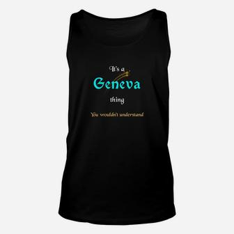 Geneva First Name Given Names Novelty Gift T Shirt Unisex Tank Top | Crazezy CA