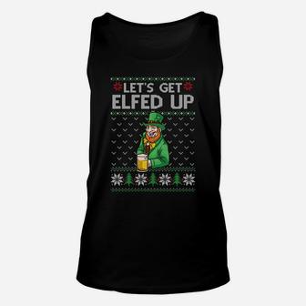 Get Elfed Up Elf Drink Beer Irish Funny Xmas Ireland Sweatshirt Unisex Tank Top | Crazezy