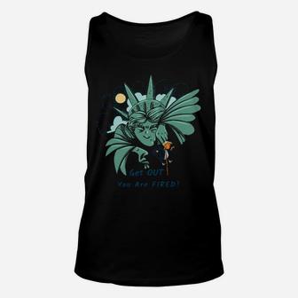 Get Out You Are Fired Unisex Tank Top - Monsterry