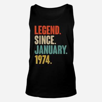 Gift For 47 Year Old - Legend Since January 1974 Birthday Unisex Tank Top | Crazezy UK
