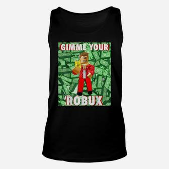 Gimme Your Robux Computer Video Game Funny Noob Gamer Unisex Tank Top | Crazezy DE