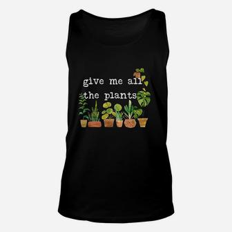 Give Me All The Plants Unisex Tank Top | Crazezy DE