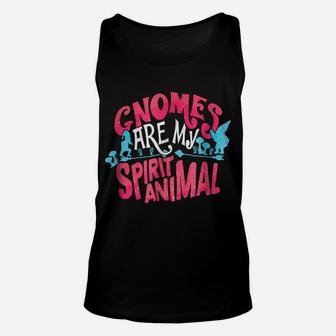 Gnomes Are My Spirit Animal Fantasy Unisex Tank Top | Crazezy
