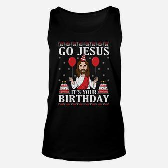 Go Jesus Its Your Birthday Funny Christian Religious Ugly Unisex Tank Top | Crazezy UK