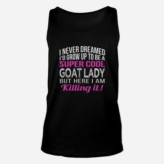 Goat Lady Funny Goat Lover Unisex Tank Top | Crazezy