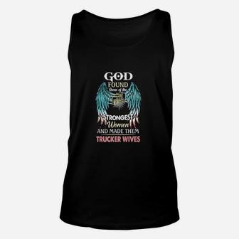 God Found Some Of The Strongest Women And Made Them Trucker Winves Unisex Tank Top - Monsterry AU