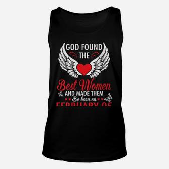 God Found The Best & Made Them Be Born On February 05 Unisex Tank Top - Monsterry