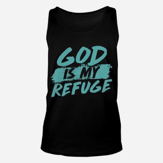 God Is My Refuge Unisex Tank Top - Monsterry AU