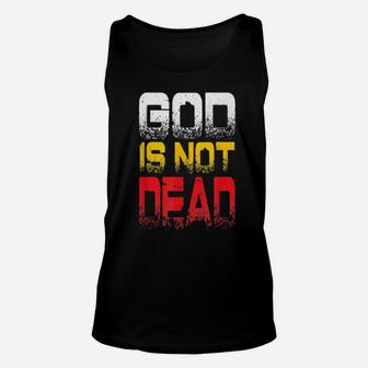 God Is Not Dead With Crown Of Thorns And Jesus Christian Unisex Tank Top - Monsterry