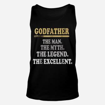 Godfather-The Man The Myth The Legend The Excellent T-Shirt Unisex Tank Top | Crazezy DE