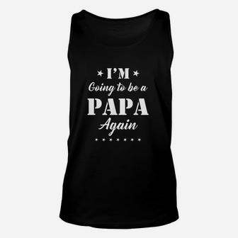 Going To Be Papa Again Announcement Unisex Tank Top | Crazezy