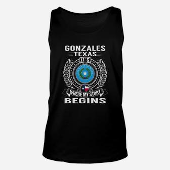Gonzales Texas Its Where My Story Begins Unisex Tank Top - Thegiftio UK