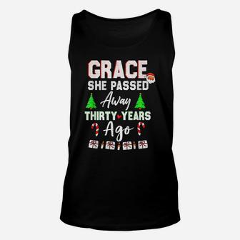 Grace She Passed Away 30 Years Ago, Funny Christmas Unisex Tank Top | Crazezy