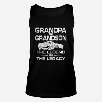 Grandpa And Grandson The Legend And Legacy Fathers Day Family Matching Gift Unisex Tank Top | Crazezy UK